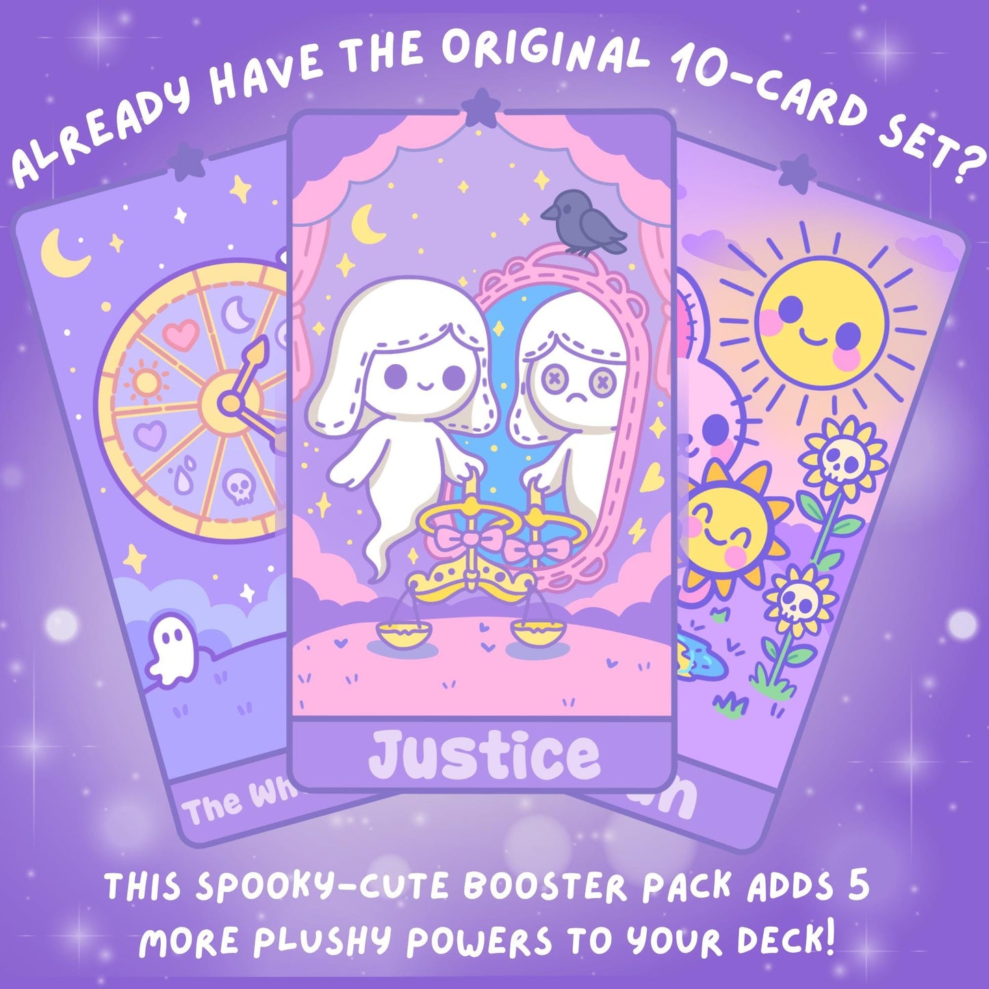 Spooky-cute tarot booster pack for the original DefaultKawaii 10-card set, featuring three illustrated cards: Justice (white stitched ghost with scales and a mirror reflection), The Wheel of Fortune (colorful wheel with hearts, moons, and skulls), and The Sun (smiling sun with skull flowers and a pink bunny), with text 'Already have the original 10-card set?' and 'This spooky-cute booster pack adds 5 more plushy powers to your deck!